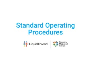 Standard Operating
Procedures
 