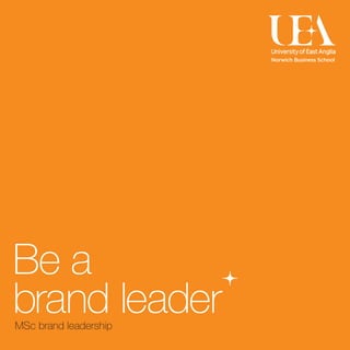 Be a
brand leaderMSc brand leadership
 