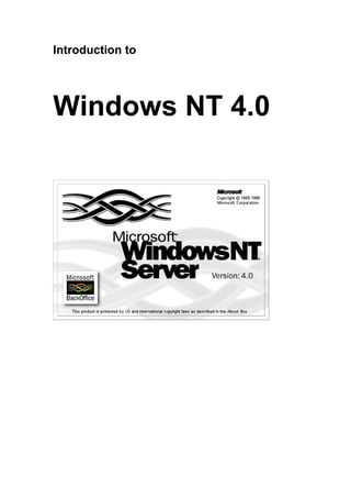 Introduction to
Windows NT 4.0
 