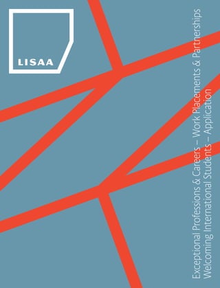 ExceptionalProfessions&Careers–WorkPlacements&Partnerships
WelcomingInternationalStudents–Application
 