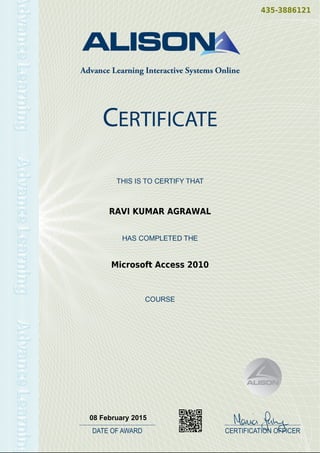 435-3886121
RAVI KUMAR AGRAWAL
Microsoft Access 2010
08 February 2015
Powered by TCPDF (www.tcpdf.org)
 
