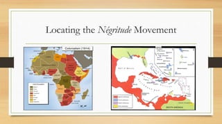 Locating the Négritude Movement
 