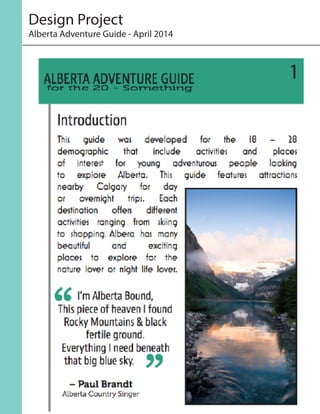 Design Project
Alberta Adventure Guide - April 2014
 