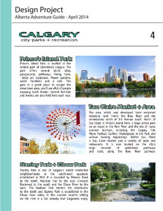 Design Project
Alberta Adventure Guide - April 2014
 