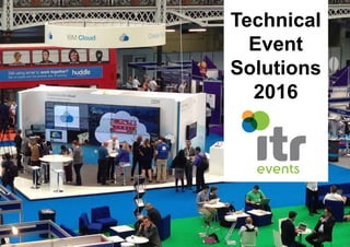 Technical
Event
Solutions
2016
 