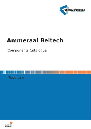 Ammeraal Beltech
Components Catalogue
Food Line
11
 