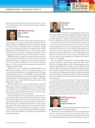 4

7

E x e c utive C o m m e n t a r i e s

hotels and other providers will be well-positioned to increase revenue,
command market share and create a memorable experience that keeps
guests coming back.

AIM North America
Mary Lou Bosco
COO
www.aim-na.org

Some business leaders still consider the Internet of
Things (IoT) as science fiction or futuristic. Often, we find the term defined in confusing ways. AIM defines the Internet of Things as: A global
network infrastructure, linking physical and virtual objects through
the use of interoperable data capture and communication methods.
Standards-based object identification, sensor and connection capability provide for the development of independent cooperative services
and applications characterized by a user-defined degree of autonomy.
AIM North America’s perspective is based on our day-to-day experiences with the IoT. Our members are not only leaders in creating and
using IoT technologies, but experts in how IoT is already being used
in a variety of industries. AIM believes the IoT will be a significant
influence in 2014 and beyond, and sees important implications for
technology solution providers.
While the IoT may be considered an emerging concept by some,
AIM members working in the U.S. and internationally know that
automatically identifying objects, capturing information about them
and sharing data is at the core of what AIDC technologies and AIM
members do. Individuals and enterprises within AIM have helped hundreds of thousands of organizations harness the ability to automatically
collect, share and act on data. What IoT changes is the scale, of both
the task and the opportunity.
By 2020—only six years away—there will be between 30 and 50
billion connected devices, according to recent research by the Economist Intelligence Unit. The IoT will impact businesses well before then,
however. That same research found 95% of senior executives believe
their companies will be using IoT within three years, and 17% expect
to introduce IoT products over the same period.
Companies using the IoT represent prospective customers for technology resellers, while those just introducing IoT products represent
new partnership opportunities. In the not-too-distant future, technology solution providers will need to demonstrate basic competence in
IoT integration just to be invited to bid for large enterprise automation projects. Non-technical skills will also be essential. The ability to
collaborate with other technology providers will be a key to success,
because IoT projects require bringing together AIDC technologies,
sensors, wireless controls, different networking protocols and industrial
automation equipment.

2 6 | V SR RE V IE W AN D O U T L OO K 2 0 1 4 	

Apacheta

Don Grust
CEO
www.apacheta.com

The influx of mobile applications into the enterprise will cause CIOs to take a more pragmatic and organized approach
to enterprise mobility that includes solutions that offer reusable and
repeatable components—ultimately selecting mobile development platform-based applications that create new opportunities for the channel.
Enterprises have learned that custom-developed solutions are
costly to develop and maintain and not very repeatable. And while
excellent packaged solutions exist, a packaged app may not match the
organization’s business processes. For example, while companies may
want to automate their supply chain or streamline their sales, service
and delivery operations, each needs to do so in a slightly different way.
Whether you decide to build or buy your solutions, ultimately you end
up with a mash up of siloed applications throughout the enterprise.
That’s not very repeatable.
How are companies reconciling the need for repeatable solutions
with each enterprise’s unique business requirements? This is where
CIOs are increasingly landing on mobile development platform-based
solutions. These platforms offer complete, pre-built applications with
reusable workflows and cross-device development tools that make it possible to quickly create tailored solutions that can be shared throughout
the enterprise. By utilizing apps that are built on a platform, companies
get the repeatability and customization they need, while also taking advantage of an application that was developed using industry knowledge
and best practices.
So what does this mean for the channel? Companies need help
defining and implementing enterprise-wide mobility strategies. This
creates an opportunity for the channel to leverage industry and technical expertise to deliver repeatable enterprise mobility service offerings.
By incorporating mobile development platforms into these offerings,
channel partners can not only add value above and beyond the reselling
of hardware and support services, they can develop expertise and repeatable solutions that can be leveraged from one customer to the next.

APG Cash Drawer
Mark Olson
President
www.cashdrawer.com

It’s often been said that the future is already here, it’s
just unevenly distributed, and not easily recognized.
We’re living in an era of Digital Darwinism. It’s not the strongest or
the fastest that survives, but the one that’s most able to adapt. There
are many innovative technological and business model changes that
are continually disrupting our previous way of life. Many of them are

W W W.V E R T I C A L S Y S T E M S R E S E L L E R . C O M

 