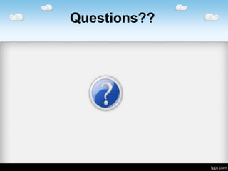 Questions??
 