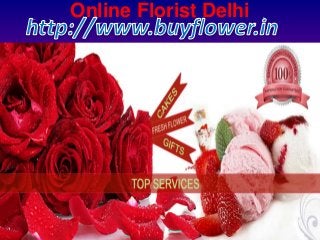 Online Florist Delhi
 