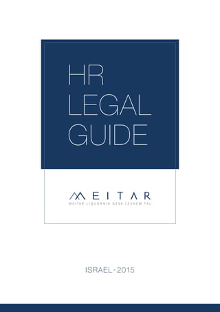 HR
Legal
Guide
Israel - 2015
 
