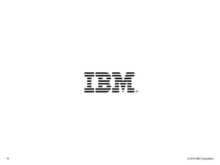 © 2015 IBM Corporation16 © 2015 IBM Corporation16
 