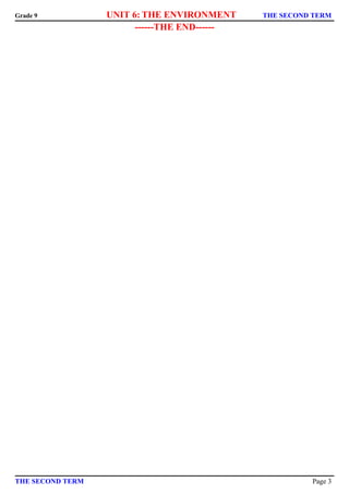 Grade 9 UNIT 6: THE ENVIRONMENT THE SECOND TERM 
------THE END------ 
THE SECOND TERM Page 3 
