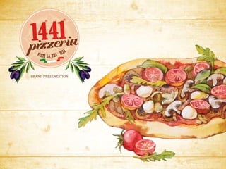 1441 Pizzeria Brand Presentation 2016
