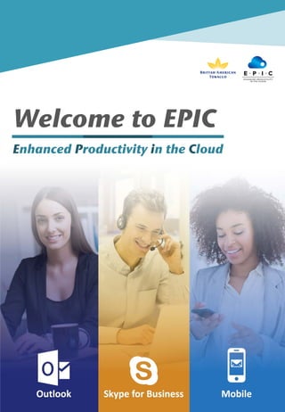 Welcome to EPIC
Enhanced Productivity in the Cloud
 