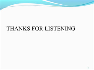 20
THANKS FOR LISTENING
 