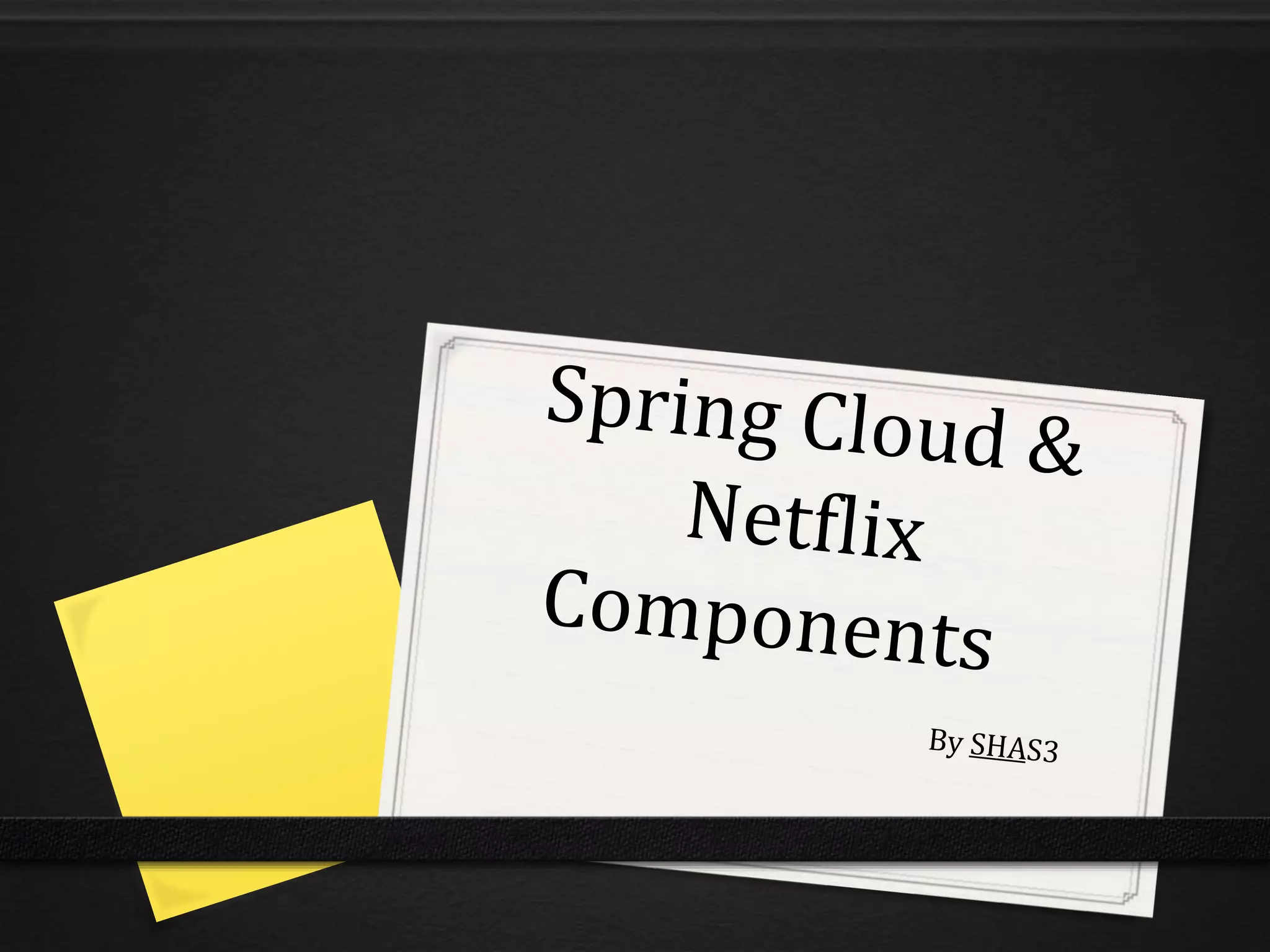 Spring Cloud and Netflix Components | PPT