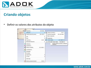 Definir os valores dos atributos do objeto Criando objetos 