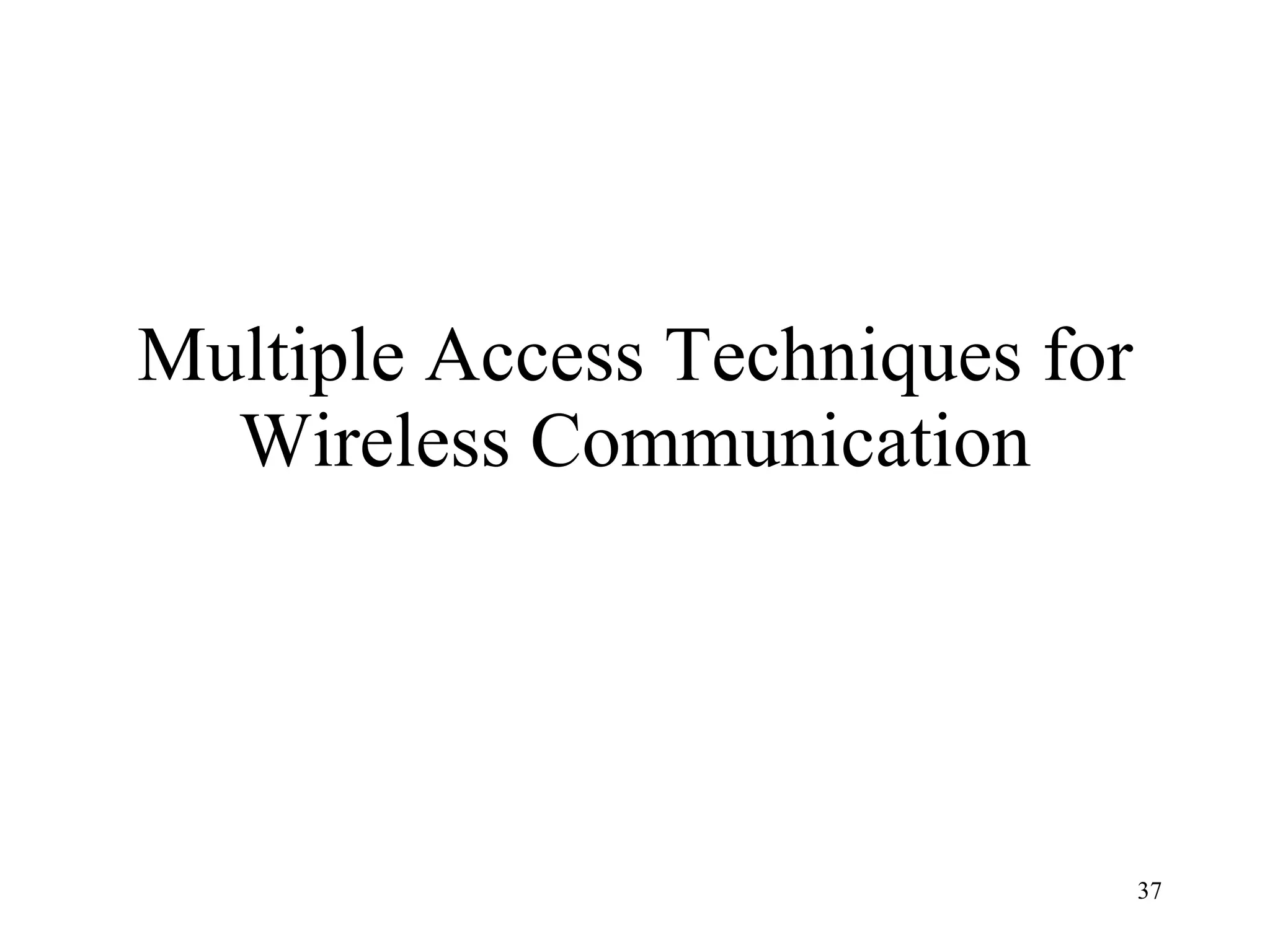 Multiple Access Techniques for Wireless Communication 