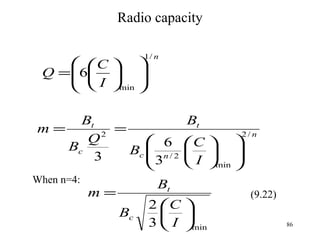 Radio capacity When n=4: (9.22) 