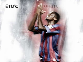 ETO’O 
