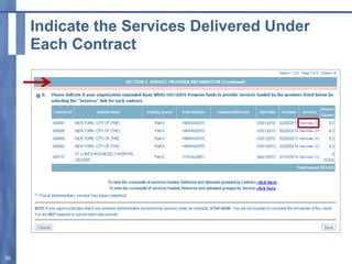 Indicate the Services Delivered Under
Each Contract
30
 