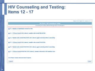 HIV Counseling and Testing:
Items 12 - 17
34
 