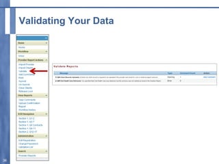 Validating Your Data
36
 