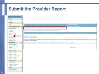 Submit the Provider Report
38
 