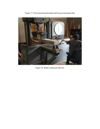 Figure 17. Post-tensioning threaded rod for post-tensioned slab.
Figure 18. Rebar reinforced slab test.
 