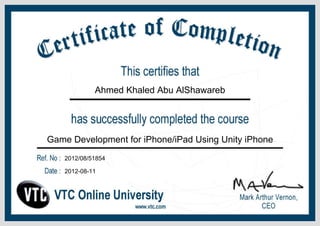 Ahmed Khaled Abu AlShawareb
Game Development for iPhone/iPad Using Unity iPhone
2012/08/51854
2012-08-11
 