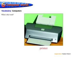 printer What is the word? Vocabulary   Computers 