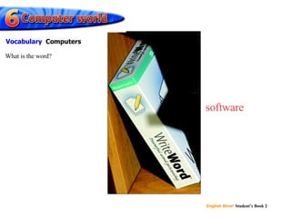 software What is the word? Vocabulary   Computers 