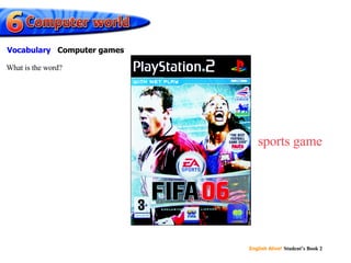 sports game What is the word? Vocabulary Computer games