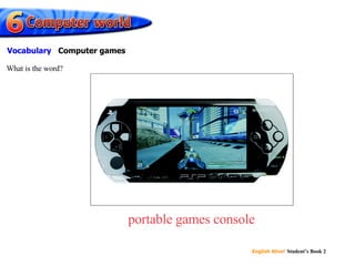 portable games console What is the word? Vocabulary Computer games