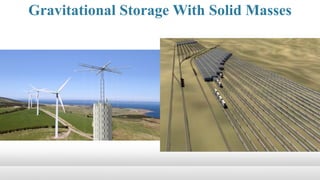 Gravitational Storage With Solid Masses
 