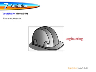 engineering What is the profession? Vocabulary  Professions 