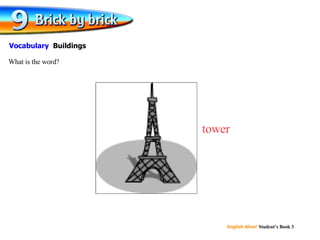 tower What is the word? Vocabulary  Buildings 