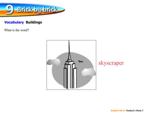 skyscraper What is the word? Vocabulary  Buildings 