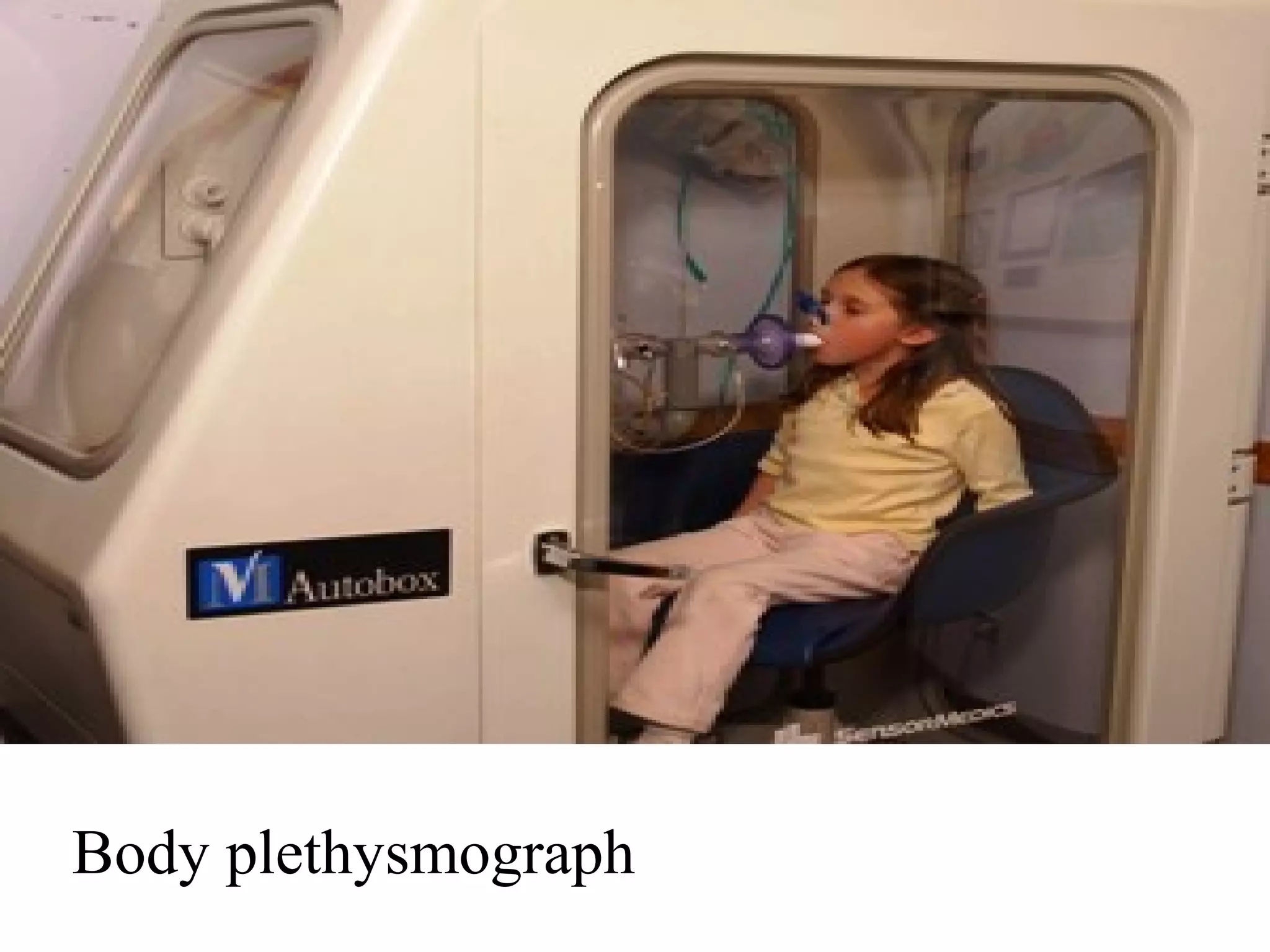 Body plethysmograph
 