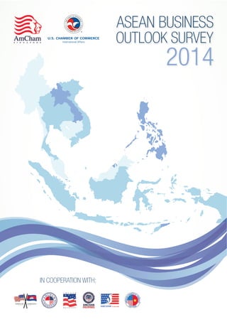 ASEAN Business Outlook Survey
2014
IN COOPERATION WITH:
 