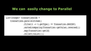 We can easily change to Parallel
 