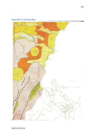 166
188.763, 2013, EIA.
Appendix 2: Geology Map
 