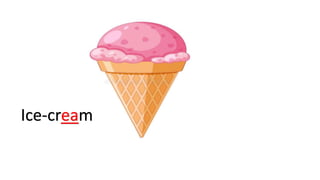 Ice-cream
