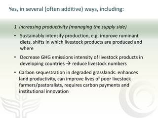 Livestock and climate change: Can we steer a path between the devil and the deep blue sea?