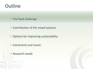 The role of mixed crop-livestock farming systems in ensuring food security