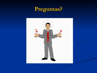 Preguntas? 