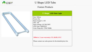 U Shape LED Tube
Feature Products
Size: 560cm
Power:18w
Beam Angle(°) :150
CRI: >80
Input Voltage: AC100-240V
LED Type: SMD2835
Color Temp (K): 2700-7000K
U Shape LED Tube Light
100lm/w, 3 year warranty, CE, RoHS, FCC
Please contact our sales person for the detailed price list.
 