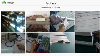 Factory
Assembling & testing
 