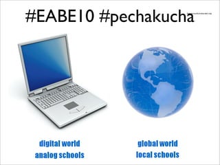 #EABE10 #pechakucha




                  ﬂickr | Scott McLeod
 
