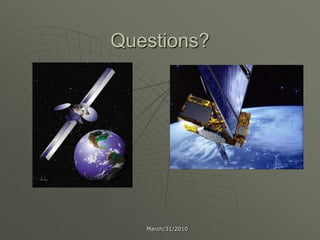 Questions?
March/31/2010
 
